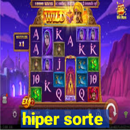 hiper sorte